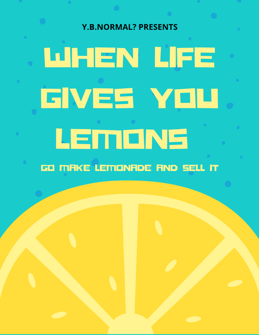 When Life Gives You Lemons Journal